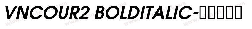 VnCour2 BoldItalic字体转换